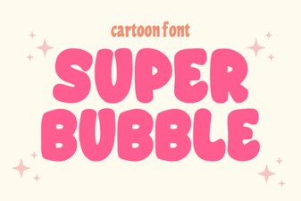 Super Bubble Font Design Ideas and Uses